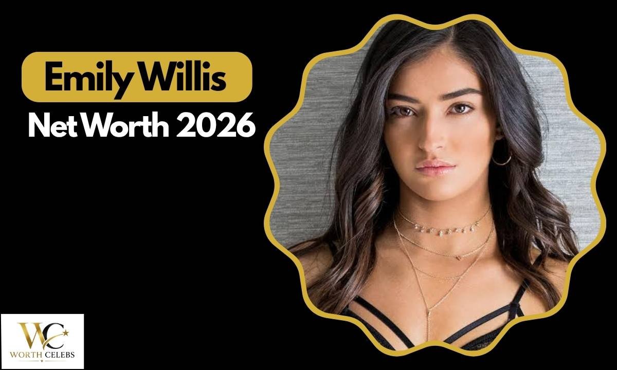 emily-willis-net-worth-2026-biography-age-career-and-early-life