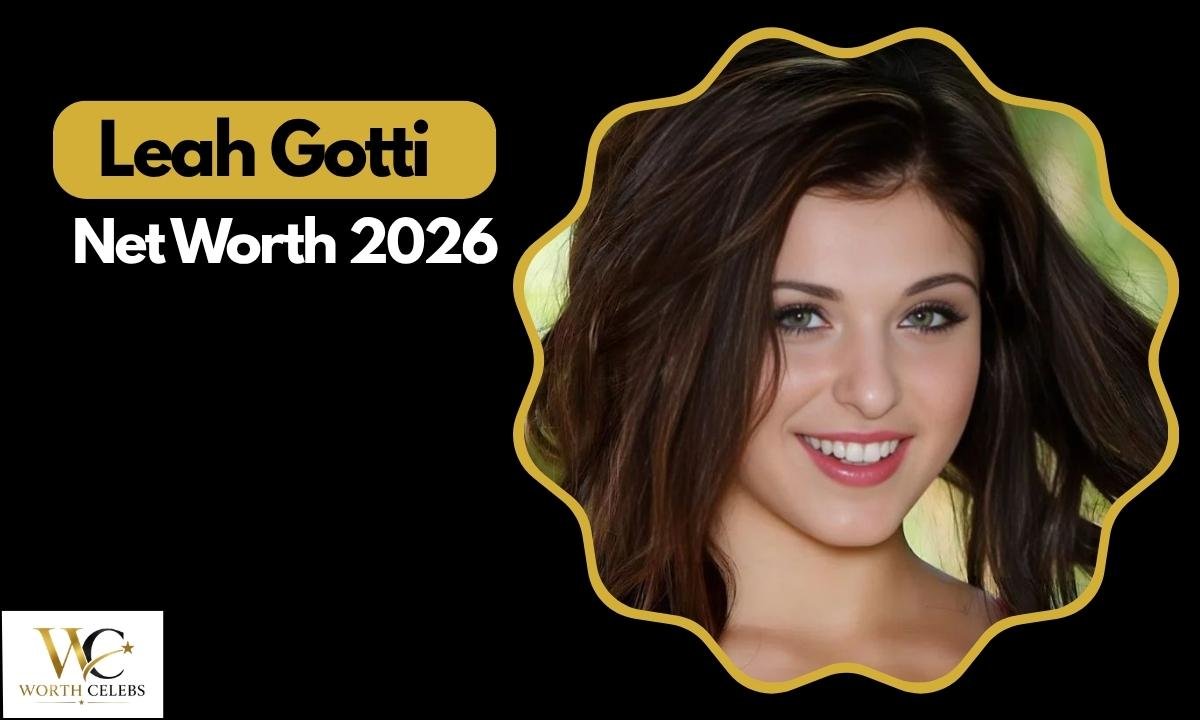 leah-gotti-net-worth-2026-career-income-and-wealth-explained