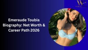 Emeraude Toubia Biography: Net Worth & Career Path 2026
