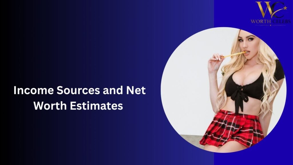Income Sources and Net Worth Estimates