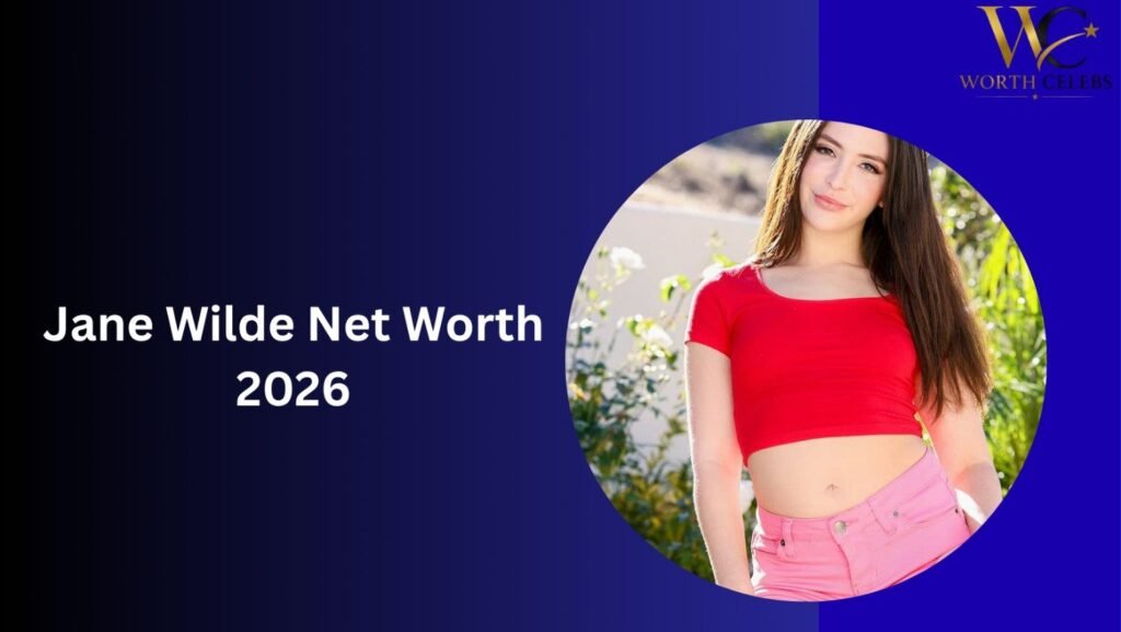 Jane Wilde Net Worth 2026