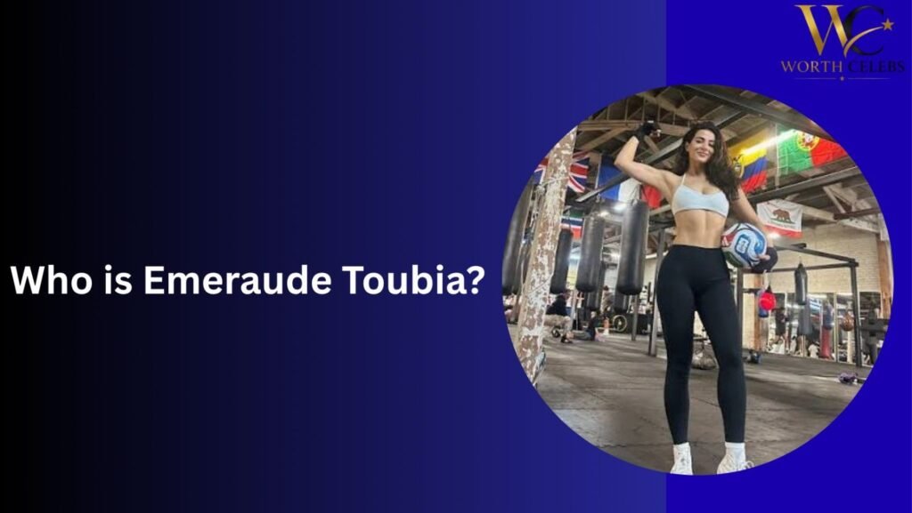 Who is Emeraude Toubia?