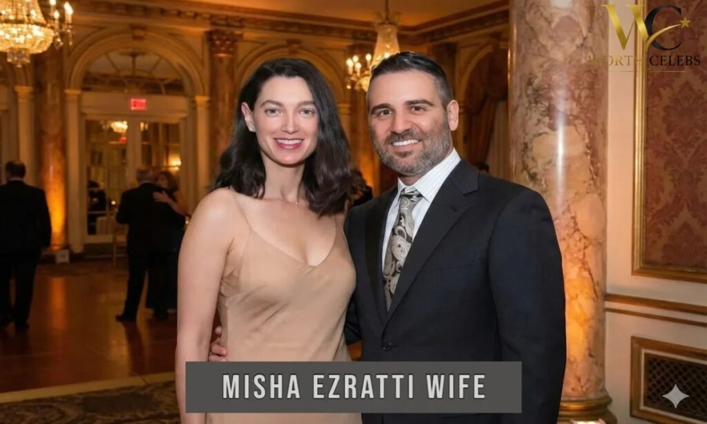 Misha Ezratti wife and family